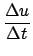 $\displaystyle \frac{\Delta u}{\Delta t}$