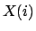 $ X(i)$