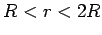 $R<r<2R$