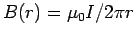 $B(r) = \mu_0 I / 2\pi r$