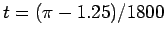 $t = (\pi - 1.25)/1800$