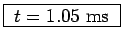 \fbox{ $t = 1.05$~ms }