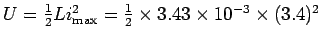 $U = {1\over2}Li_{\rm max}^2 = {1\over2} \times 3.43\times 10^{-3}
\times (3.4)^2$