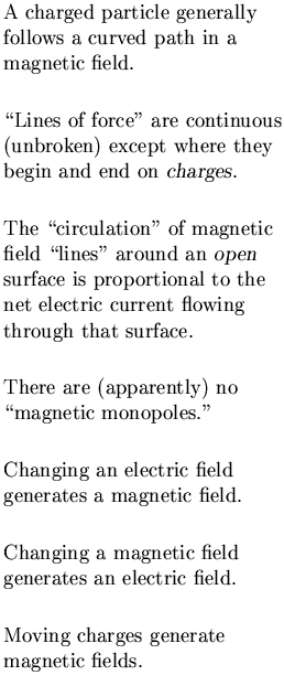 $\textstyle \parbox{2.2in}{\raggedright%
A charged particle generally follows a  . . . 
 . . . es an electric field.
~\\ [0.25in]
Moving charges generate magnetic fields.
}$