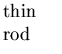 $\textstyle \parbox{0.5in}{thin\\ rod}$