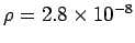 $\rho = 2.8 \times 10^{-8}$