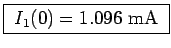 \fbox{ $I_1(0) = 1.096$~mA }