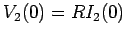 $V_2(0) = R I_2(0)$