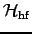 $ {\cal H}_{\rm hf}$