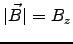 $ \vert\Vec{B}\vert = B_z$