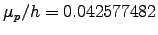 $ \mu_p/h = 0.042577482$