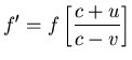 ${\displaystyle
f' = f \left[ c + u \over c - v \right] }$